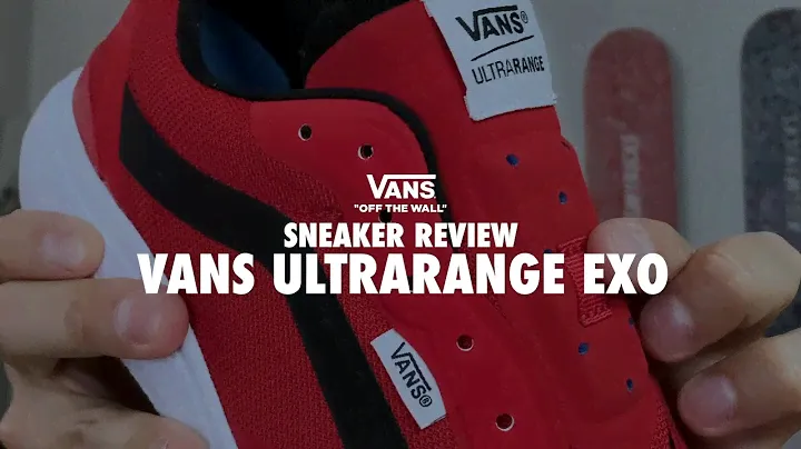 REVIEW / VANS ULTRARANGE EXO!! La comodidad máxima!!