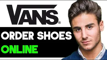 HOW TO ORDER VANS SHOES ONLINE 2024! (FULL GUIDE)