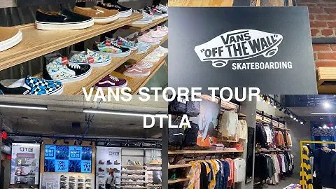 INSIDE VANS STORE (DTLA) mini tour